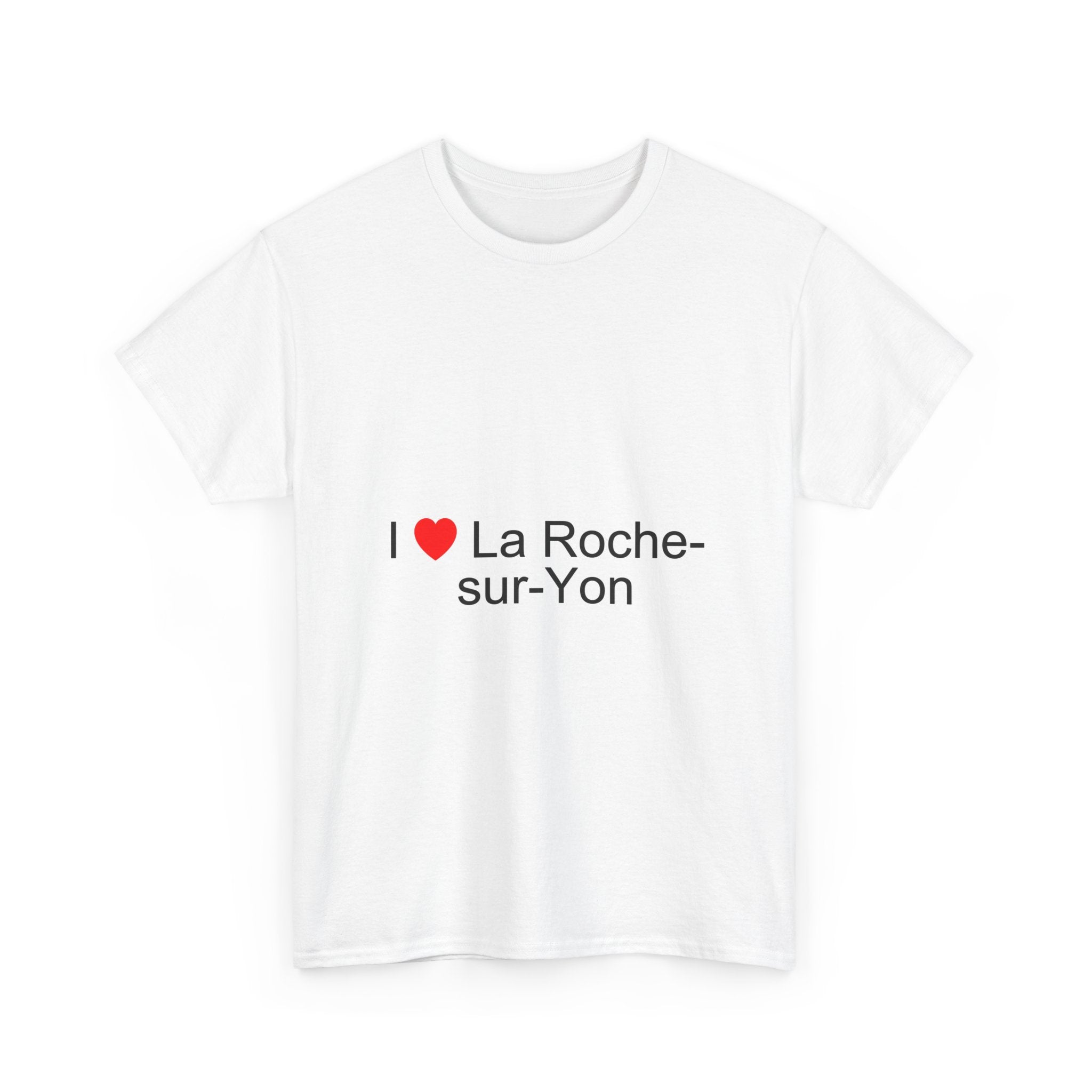 I love La Roche-sur-Yon T-shirt