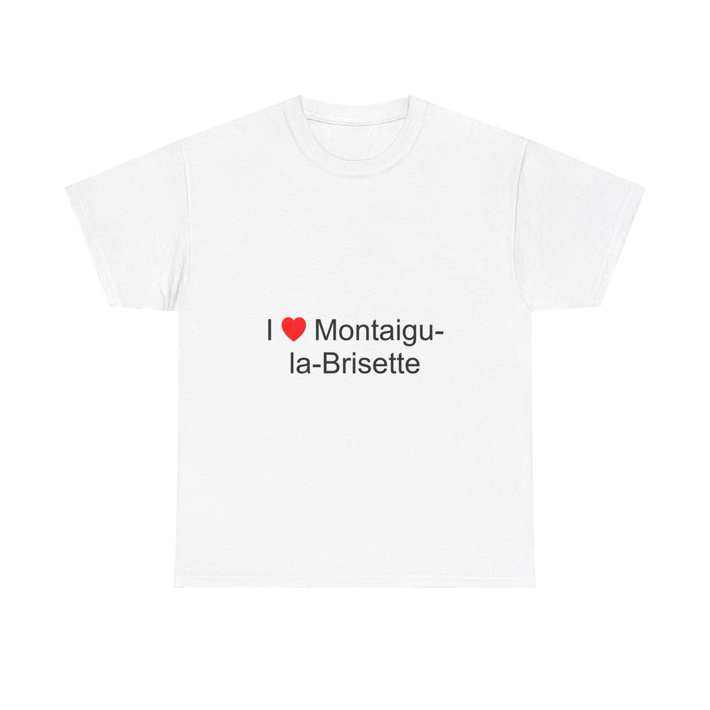 T-Shirt Ich liebe Montaigu-la-Brisette
