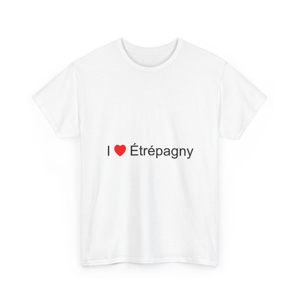 T-Shirt Ich liebe Étrépagny