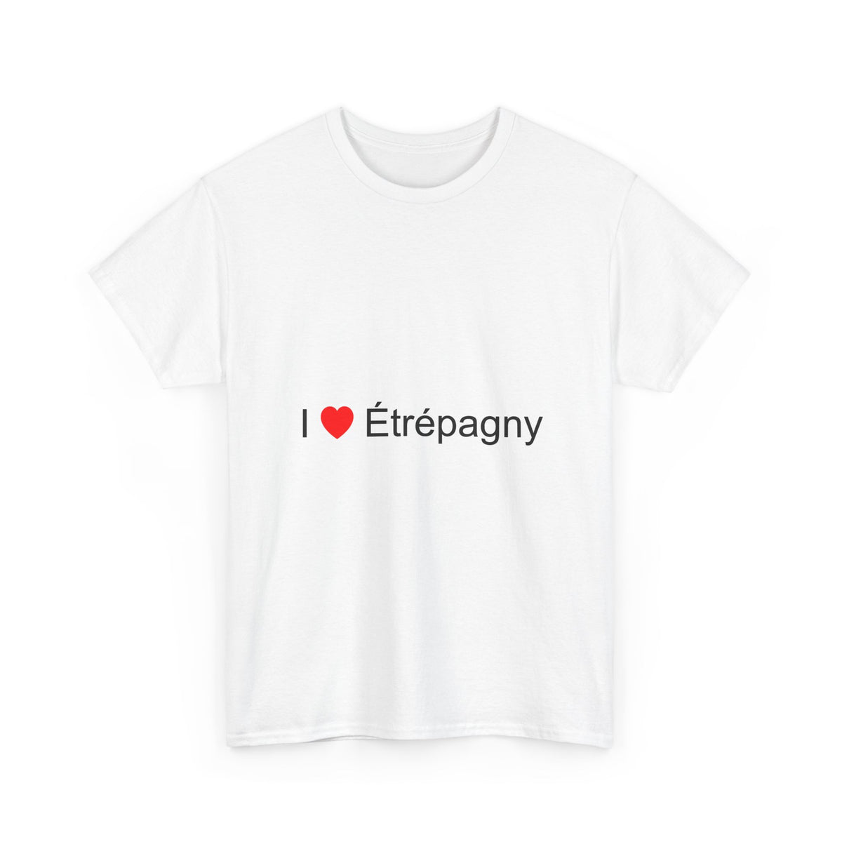 T-Shirt Ich liebe Étrépagny