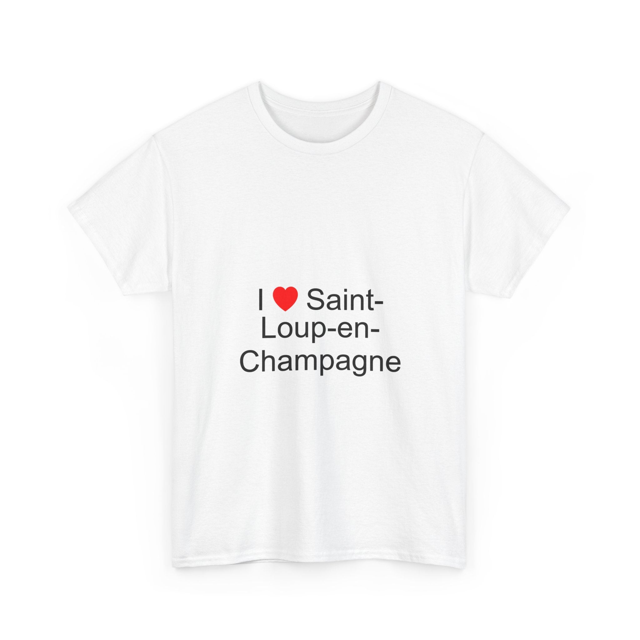 I love Saint-Loup-en-Champagne T-shirt