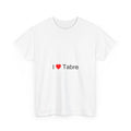 I love tabre T-shirt