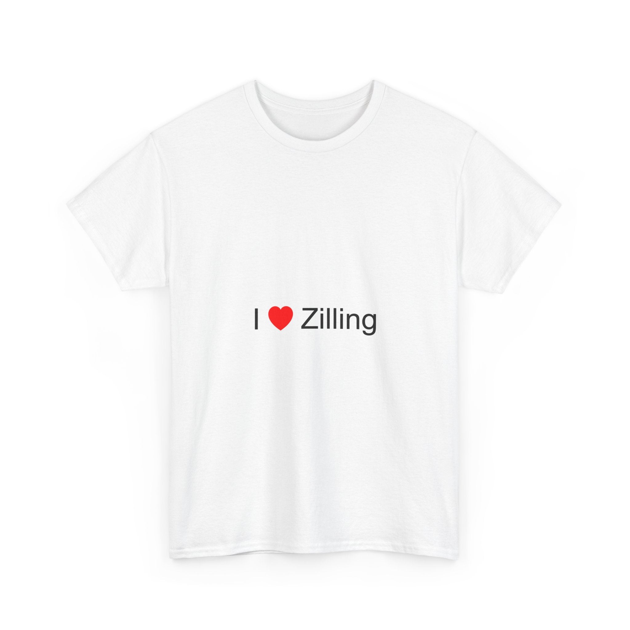 I love zilling T-shirt