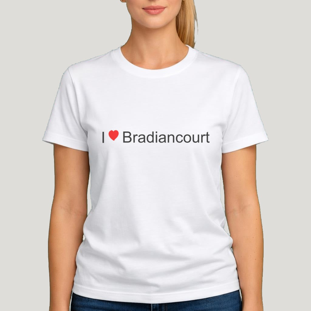 T-shirt I love Bradiancourt