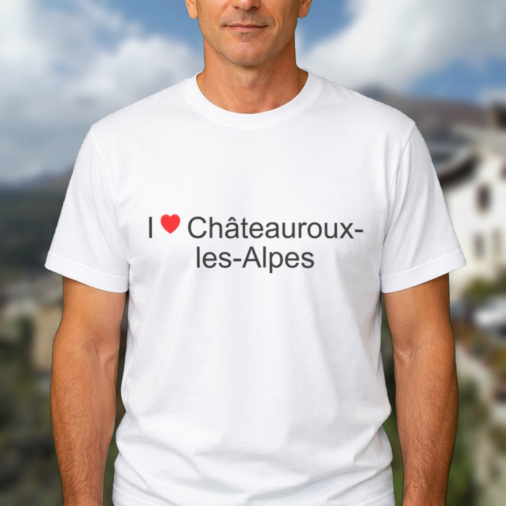 T-shirt I love Châteauroux-les-Alpes porté