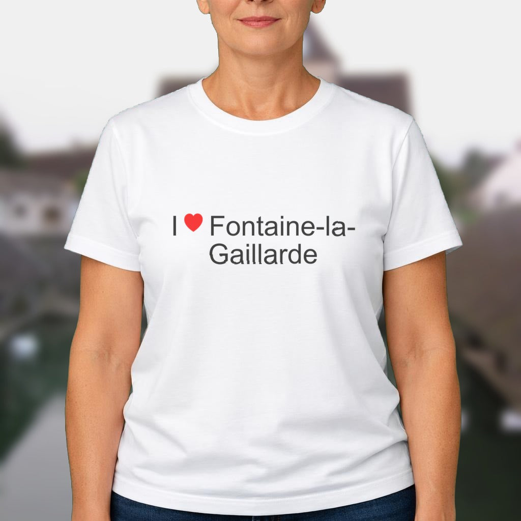 T-shirt I love Fontaine-la-Gaillarde