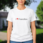 T-shirt I love Francillon