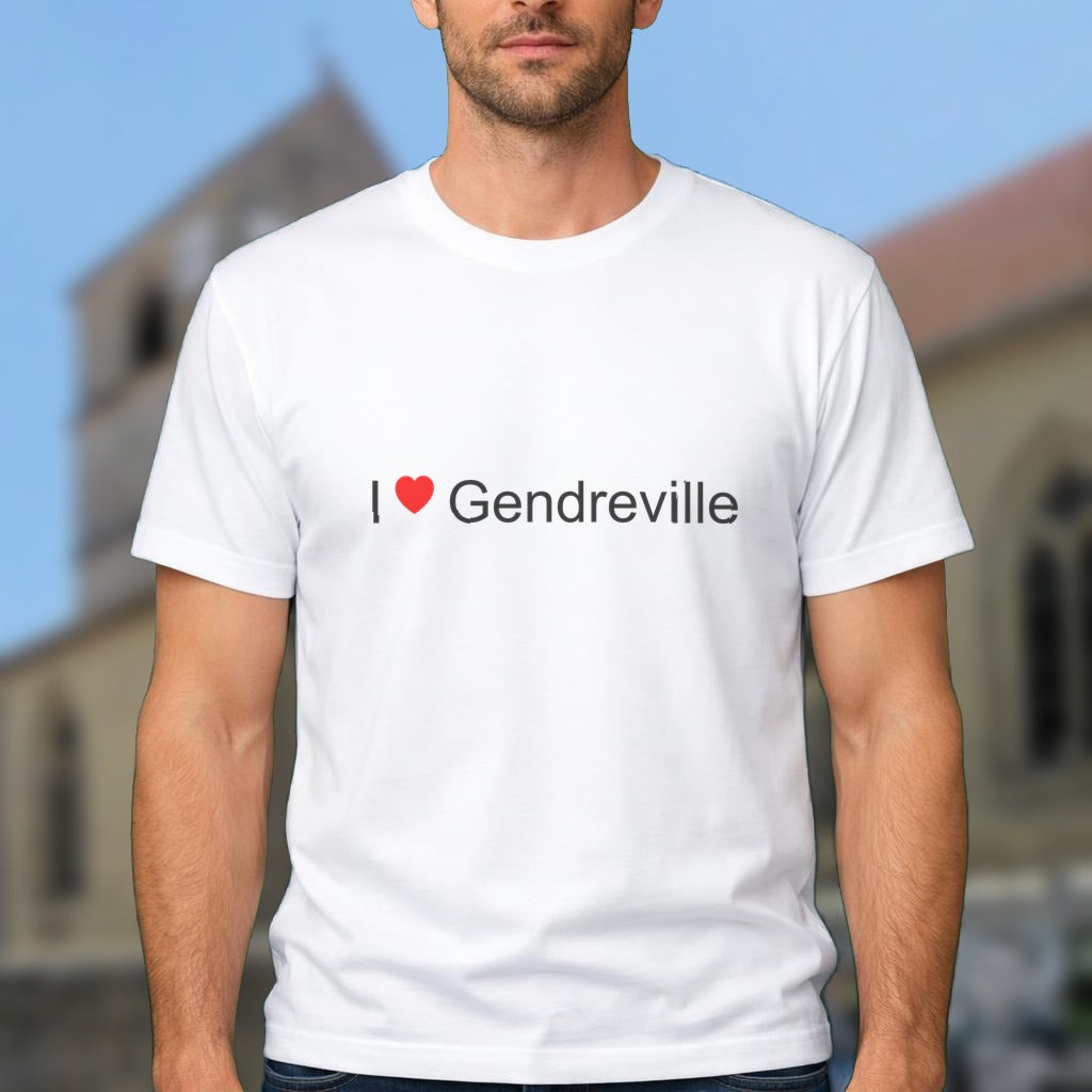 T-shirt I love Gendreville