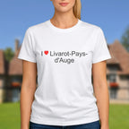 T-shirt I love Livarot-Pays-d'Auge porté