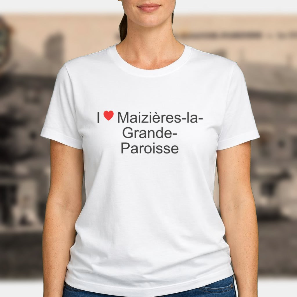 T-shirt I love Maizières-la-Grande-Paroisse porté