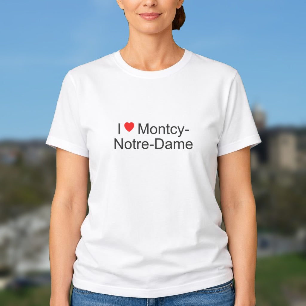 T-shirt I love Montcy-Notre-Dame porté
