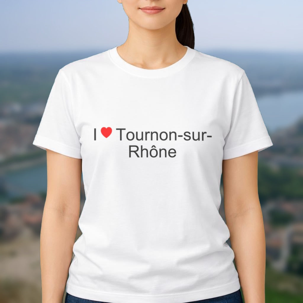 T-shirt I love Tournon-sur-Rhône porté