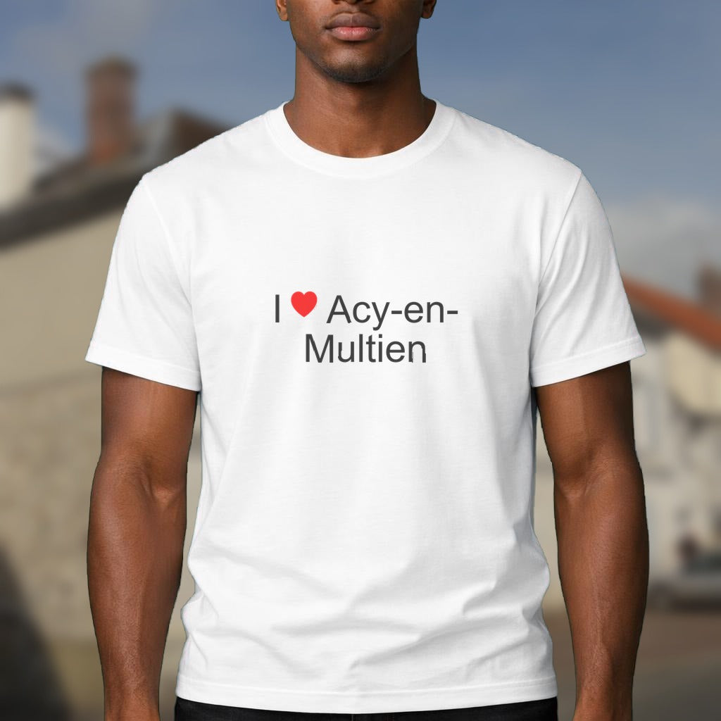 T-shirt I love acy-en-multien