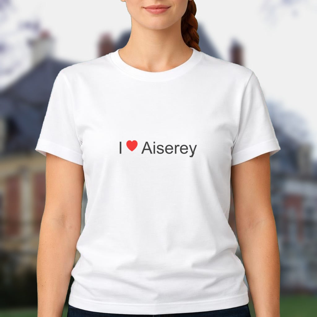 T-shirt I love aiserey
