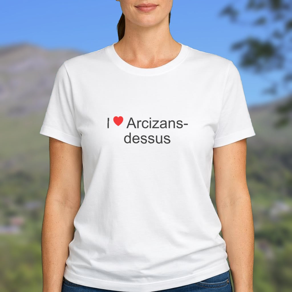 T-shirt I love arcizans-dessus