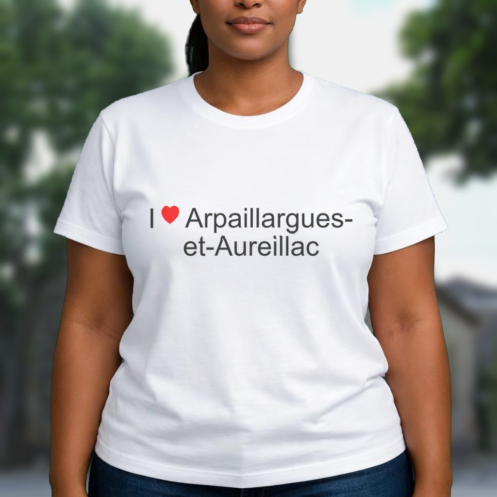 T-shirt I love arpaillargues-et-aureillac