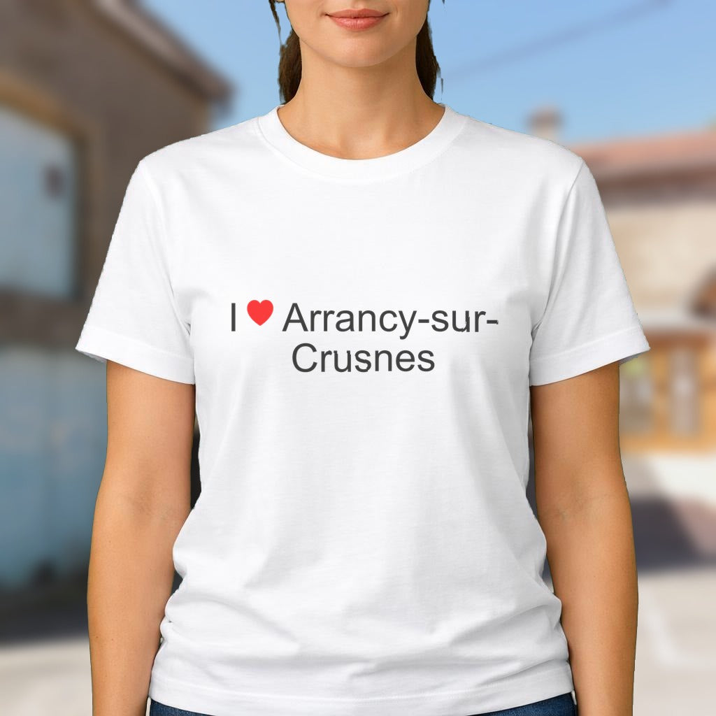 T-shirt I love arrancy-sur-crusnes