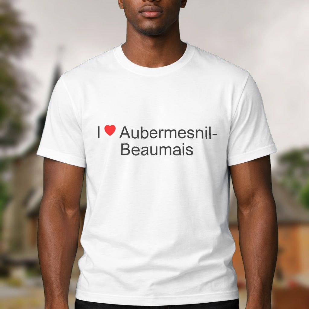 T-shirt I love aubermesnil-beaumais