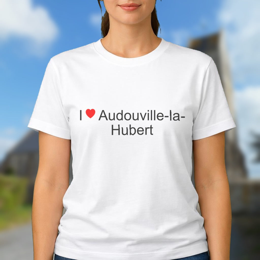 T-shirt I love audouville-la-hubert