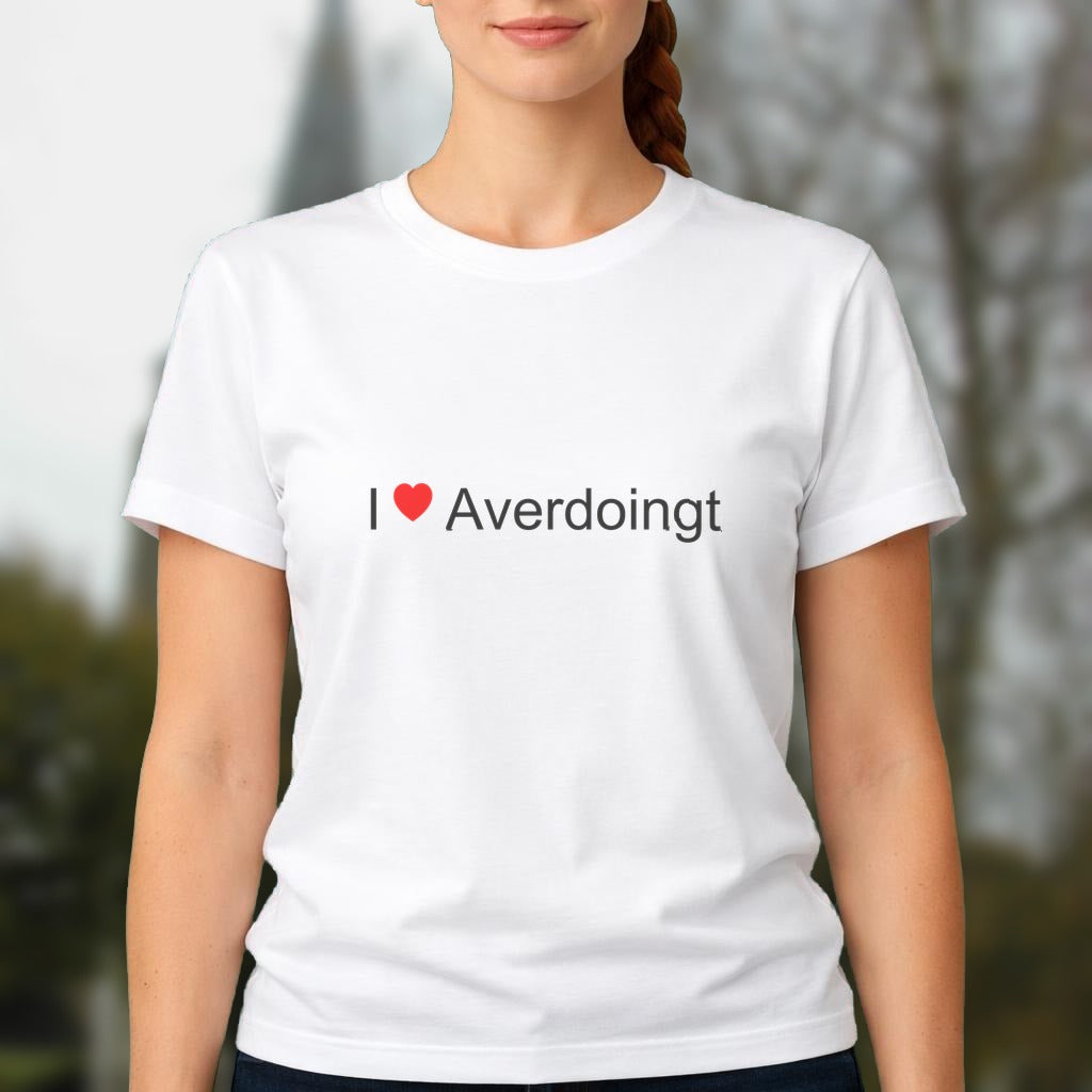 T-shirt I love averdoingt