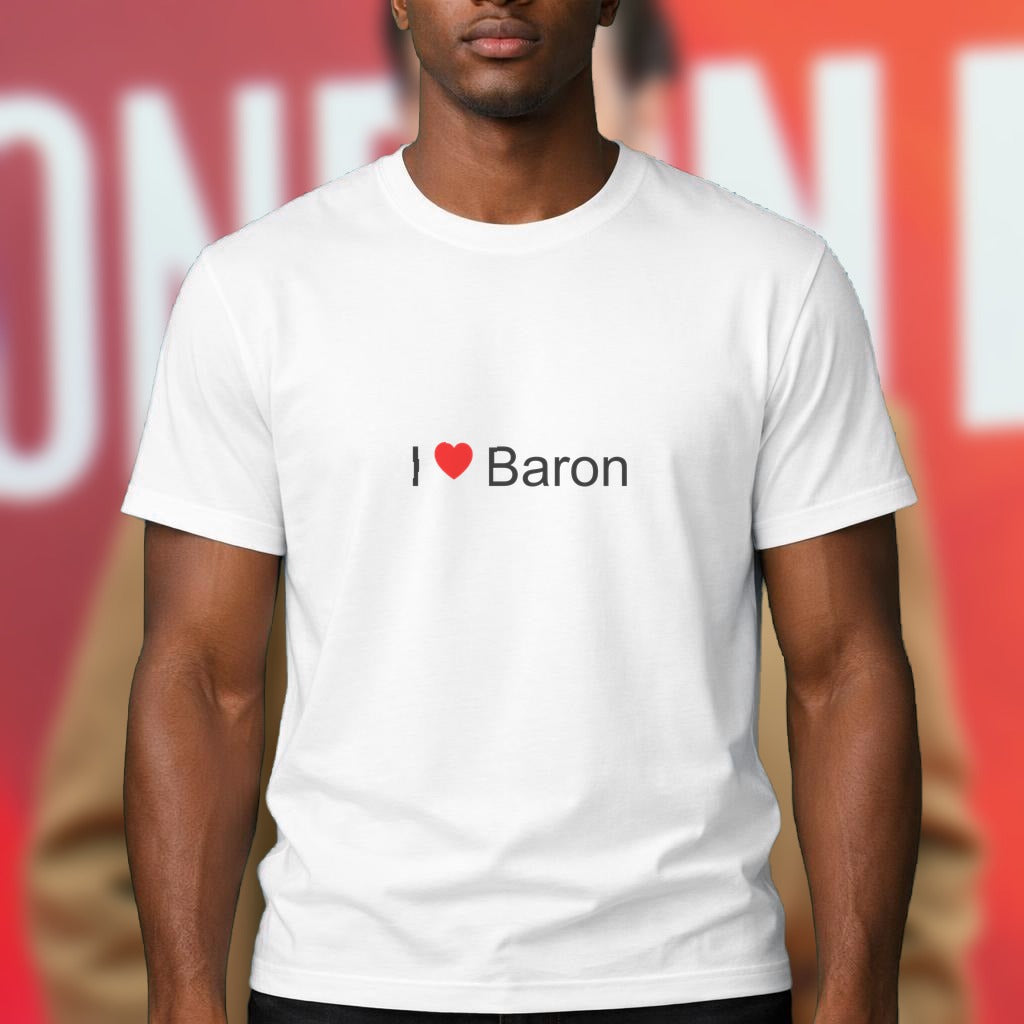 T-shirt I love baron