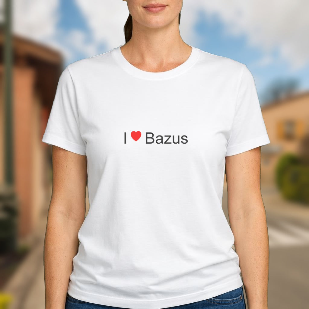 T-shirt I love bazus