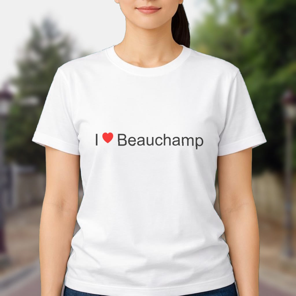 T-shirt I love beauchamp