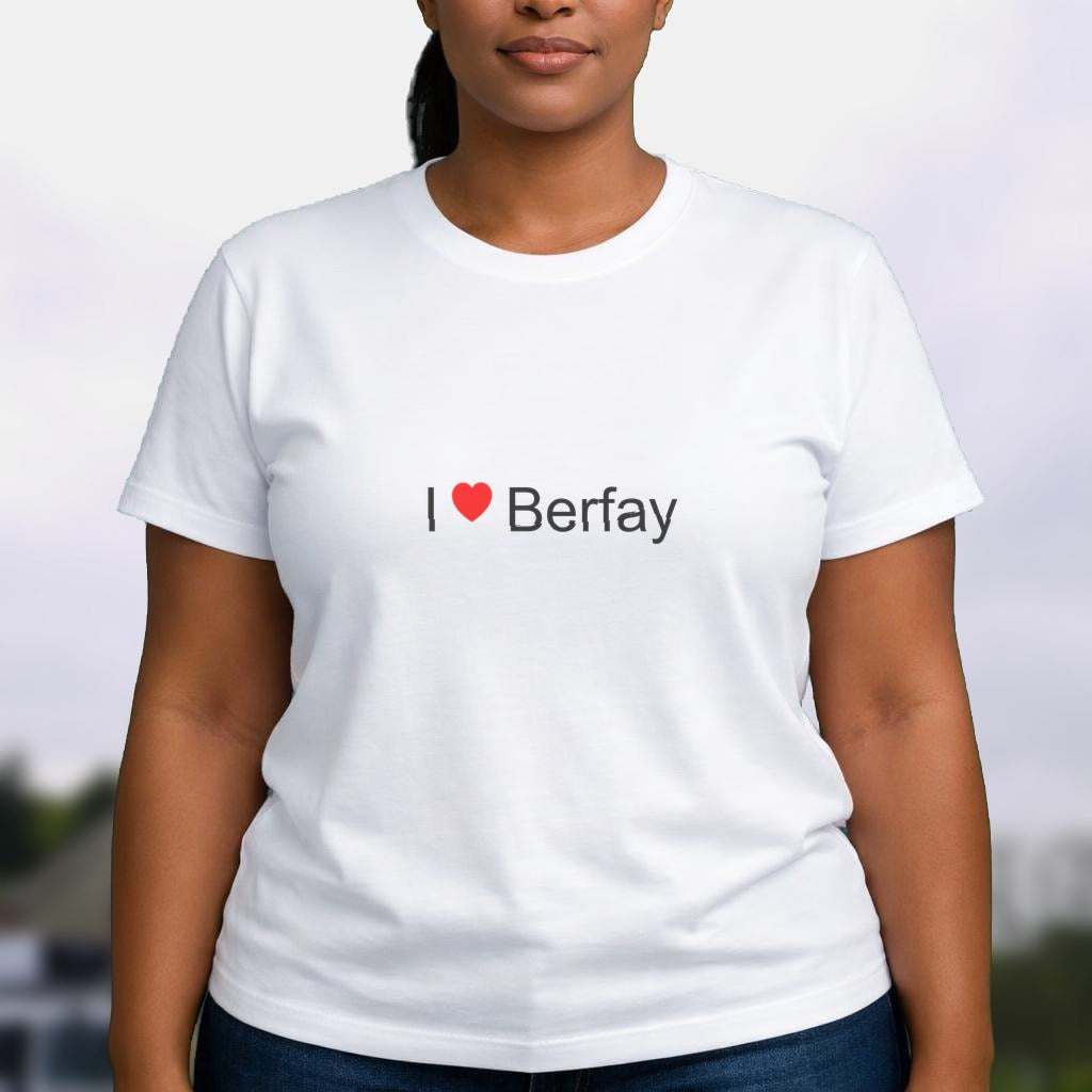 T-shirt I love berfay