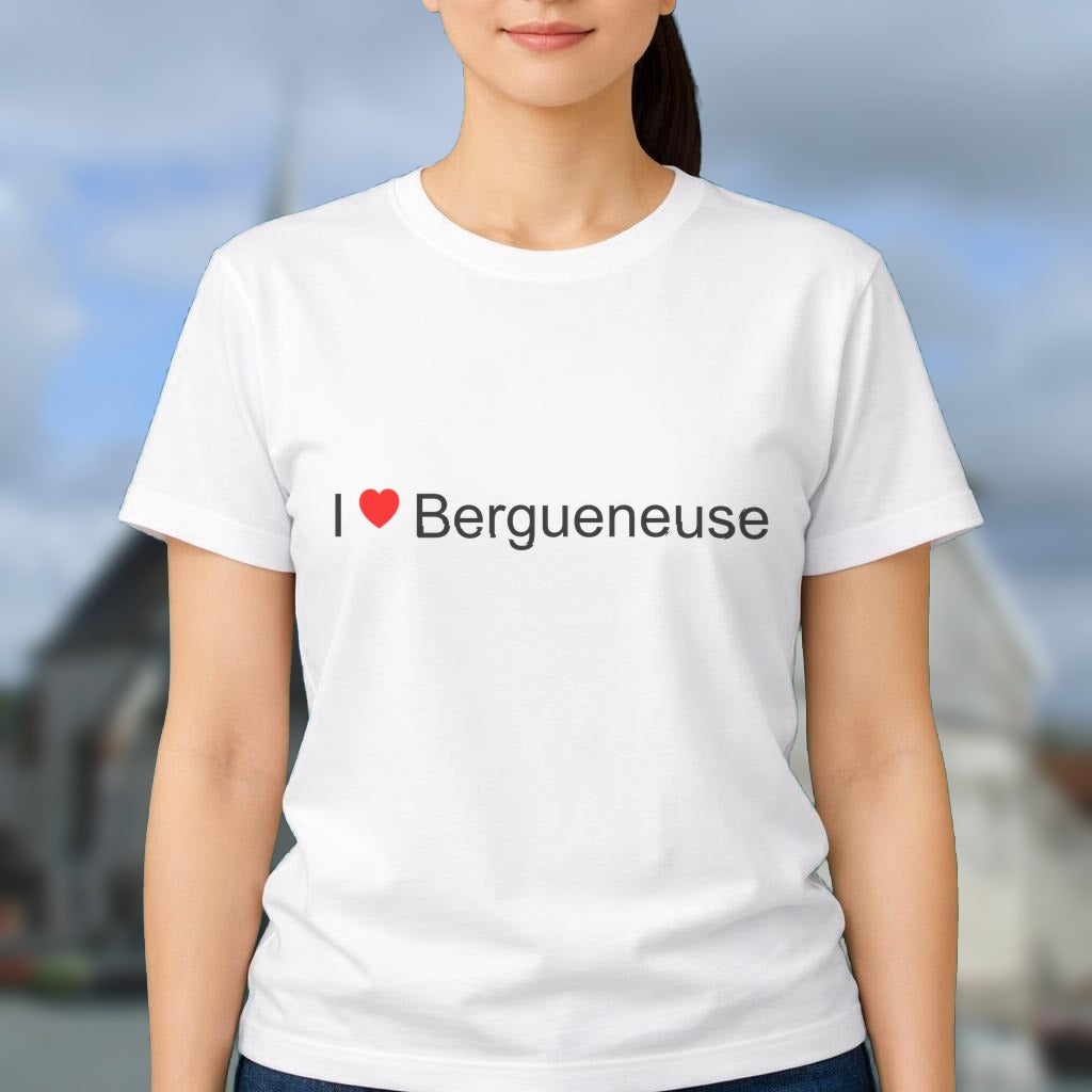 T-shirt I love bergueneuse