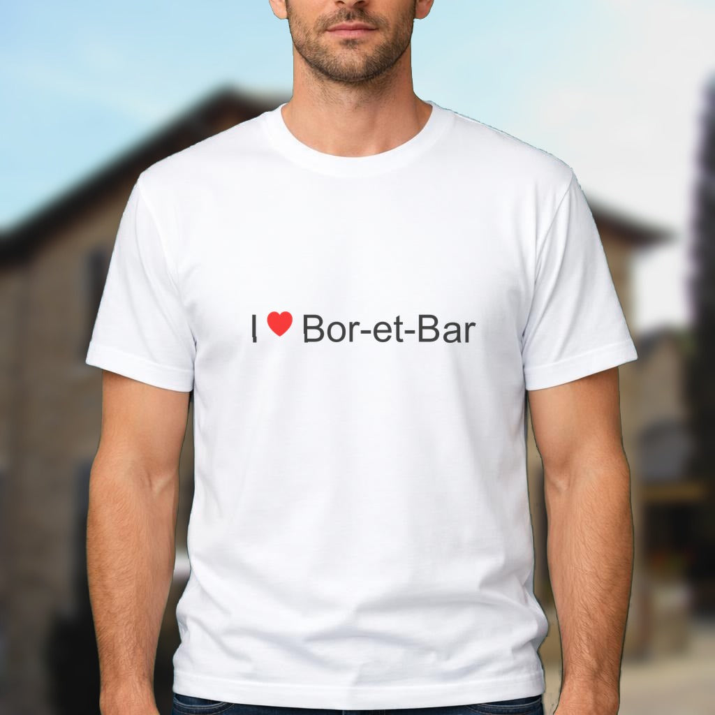 T-shirt I love bor-et-bar