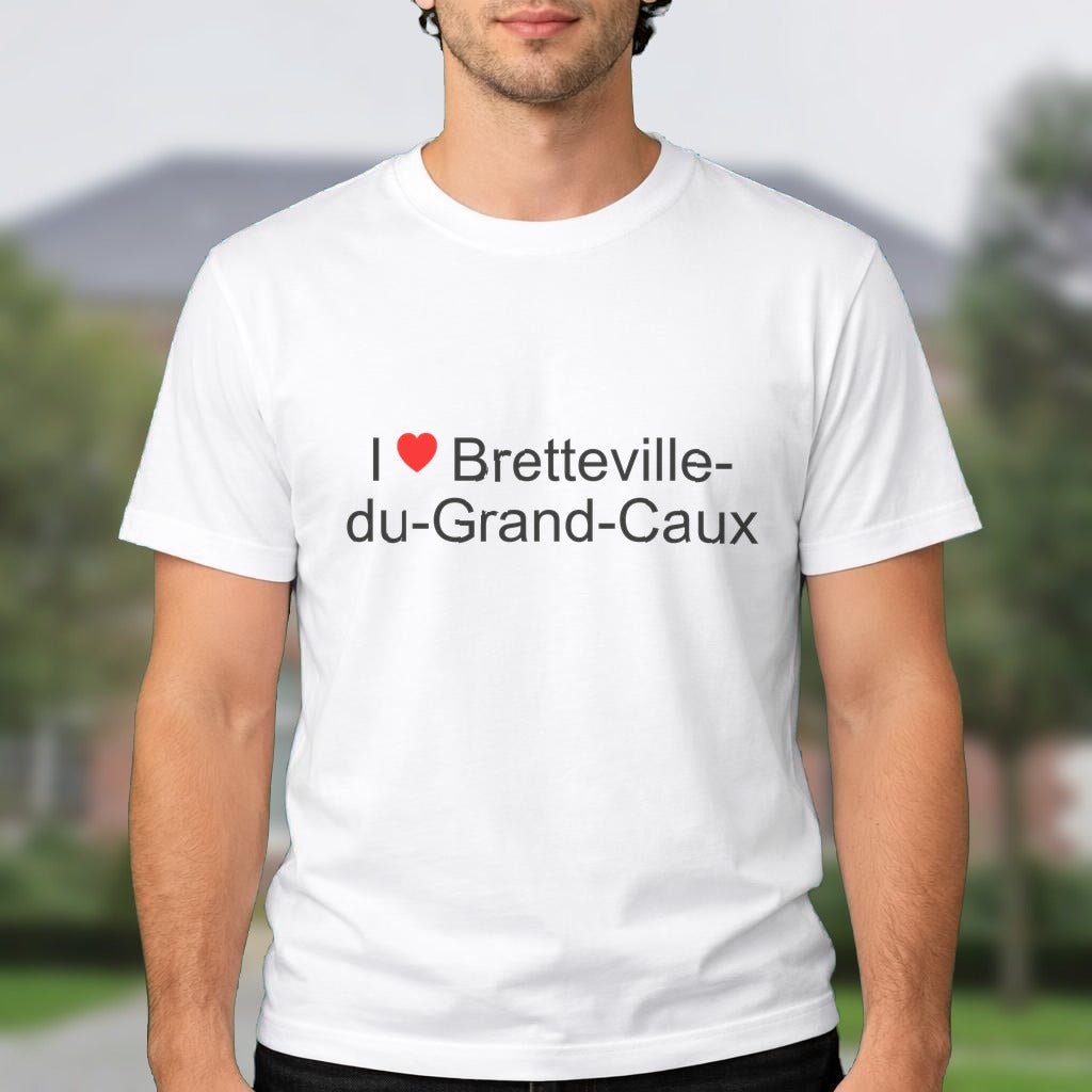 T-shirt I love bretteville-du-grand-caux
