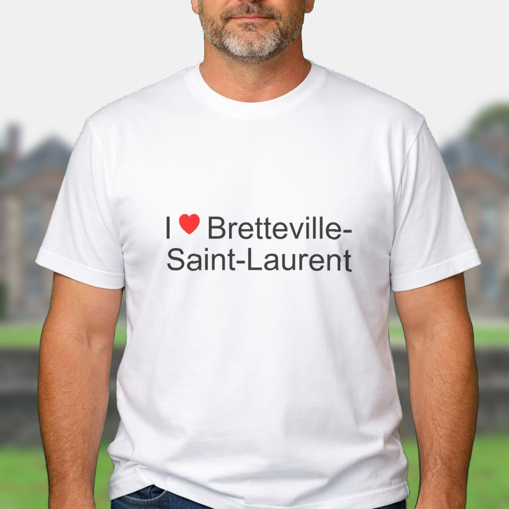 T-shirt I love bretteville-saint-laurent
