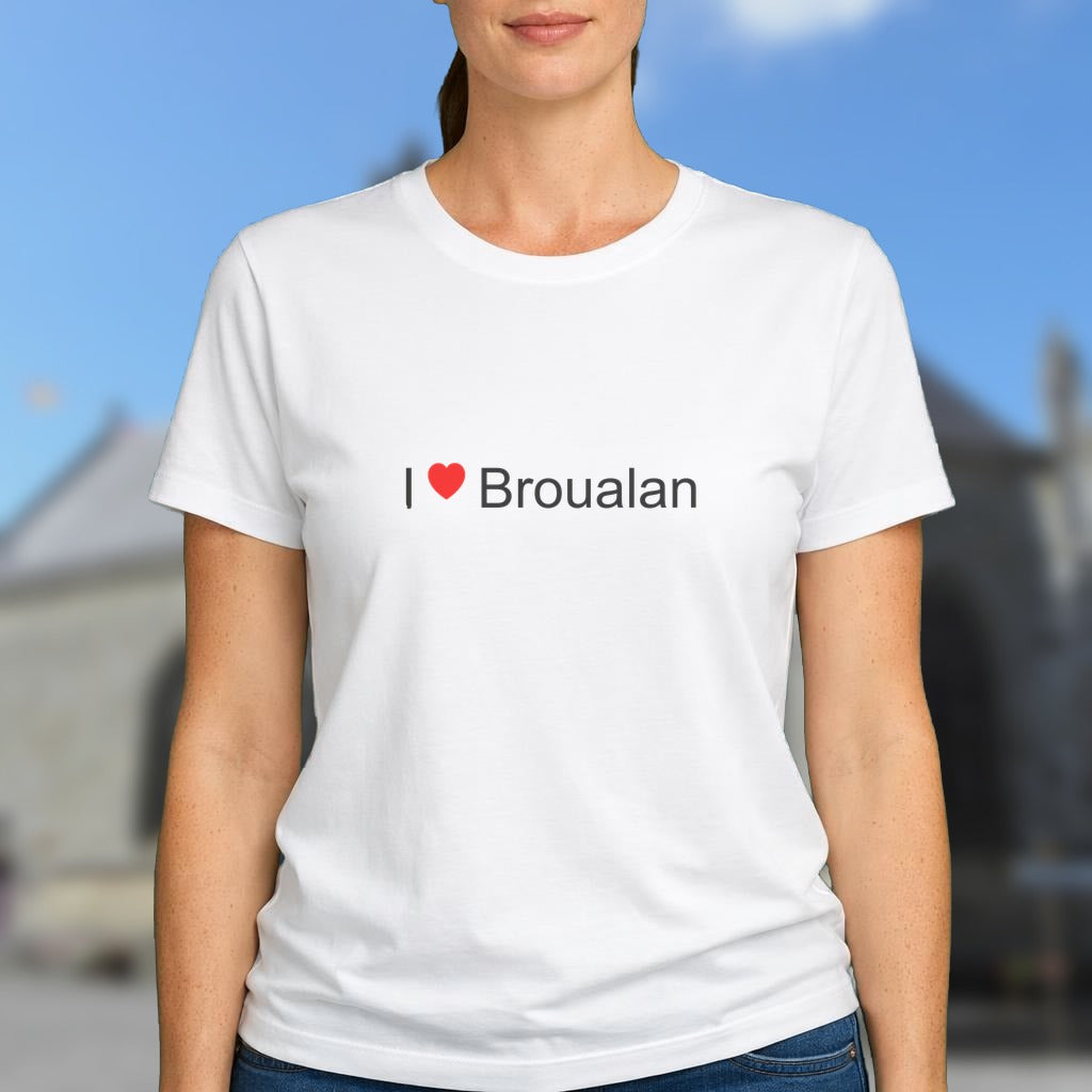 T-shirt I love broualan