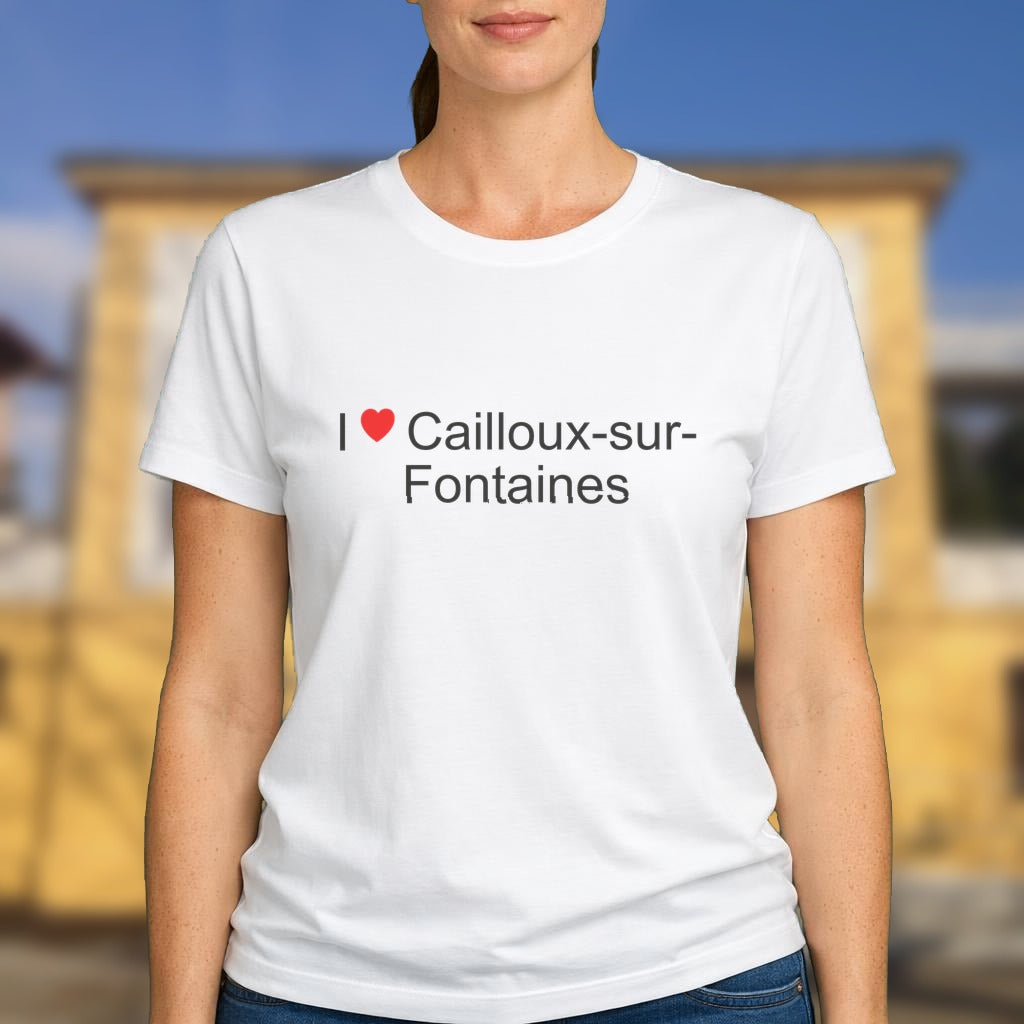 T-shirt I love cailloux-sur-fontaines