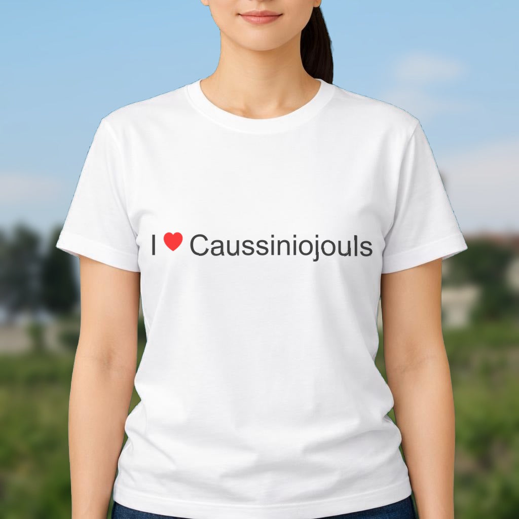 T-shirt I love caussiniojouls