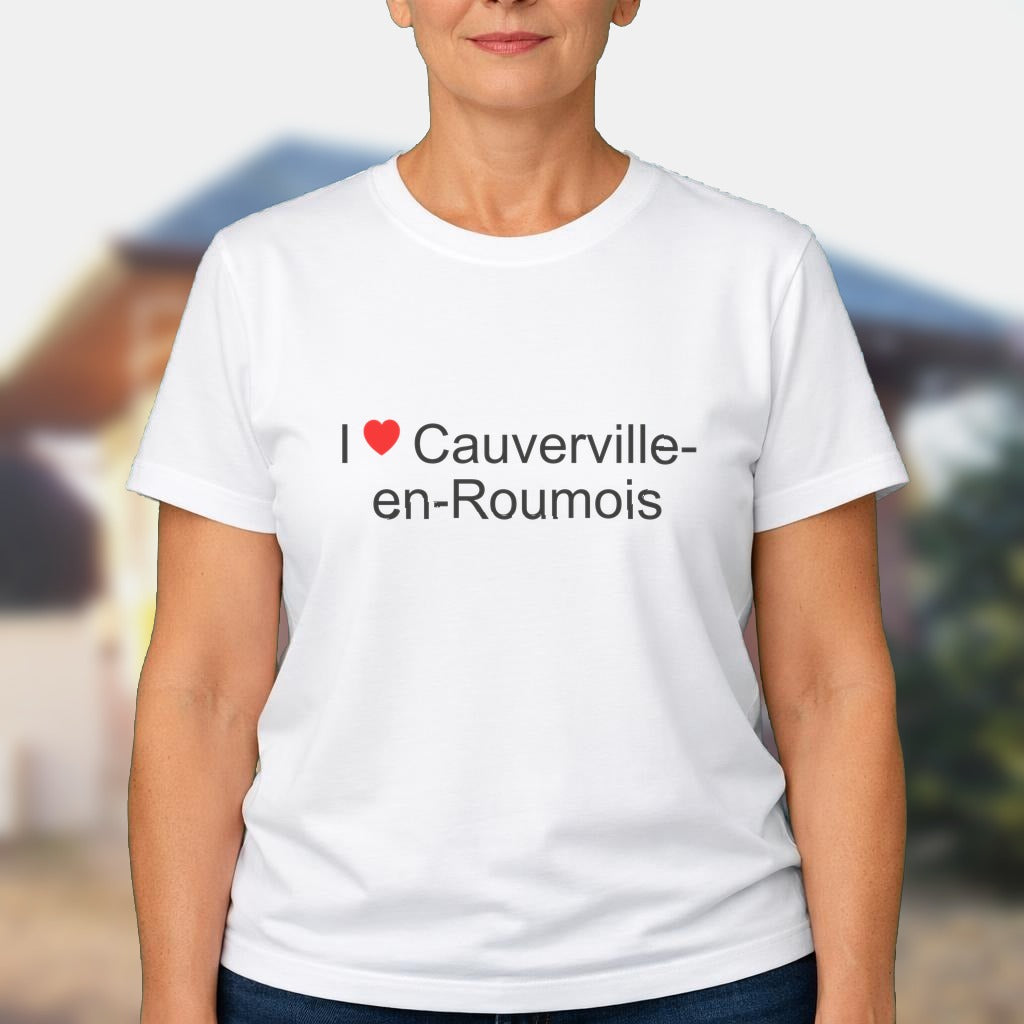 T-shirt I love cauverville-en-roumois