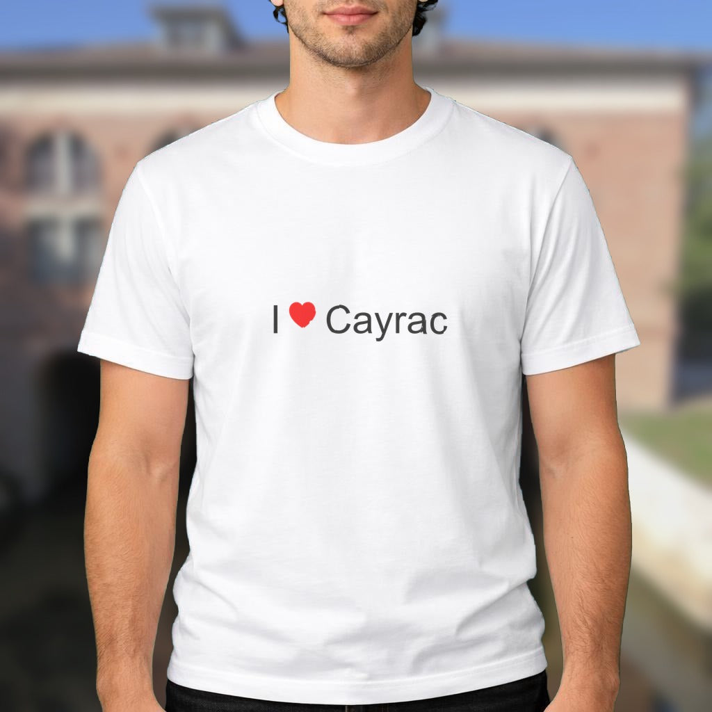 T-shirt I love cayrac