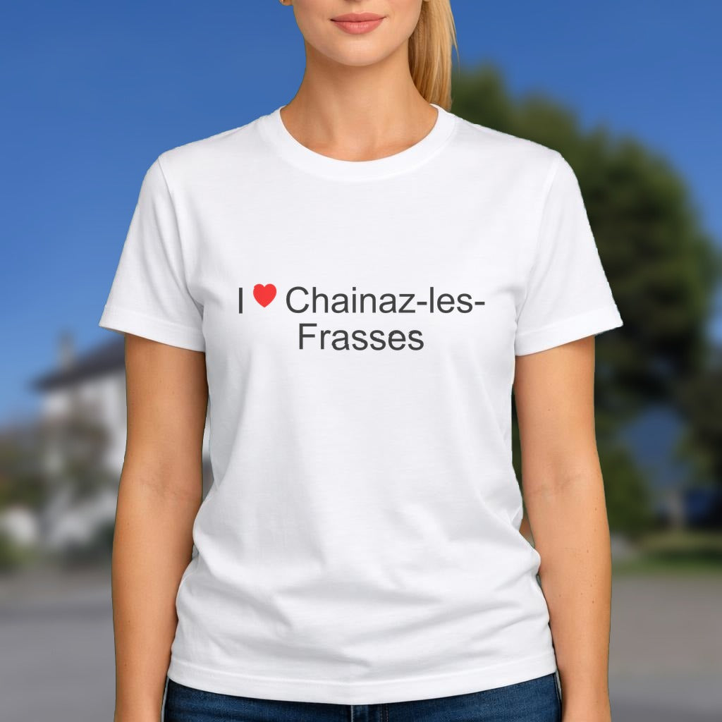 T-shirt I love chainaz-les-frasses