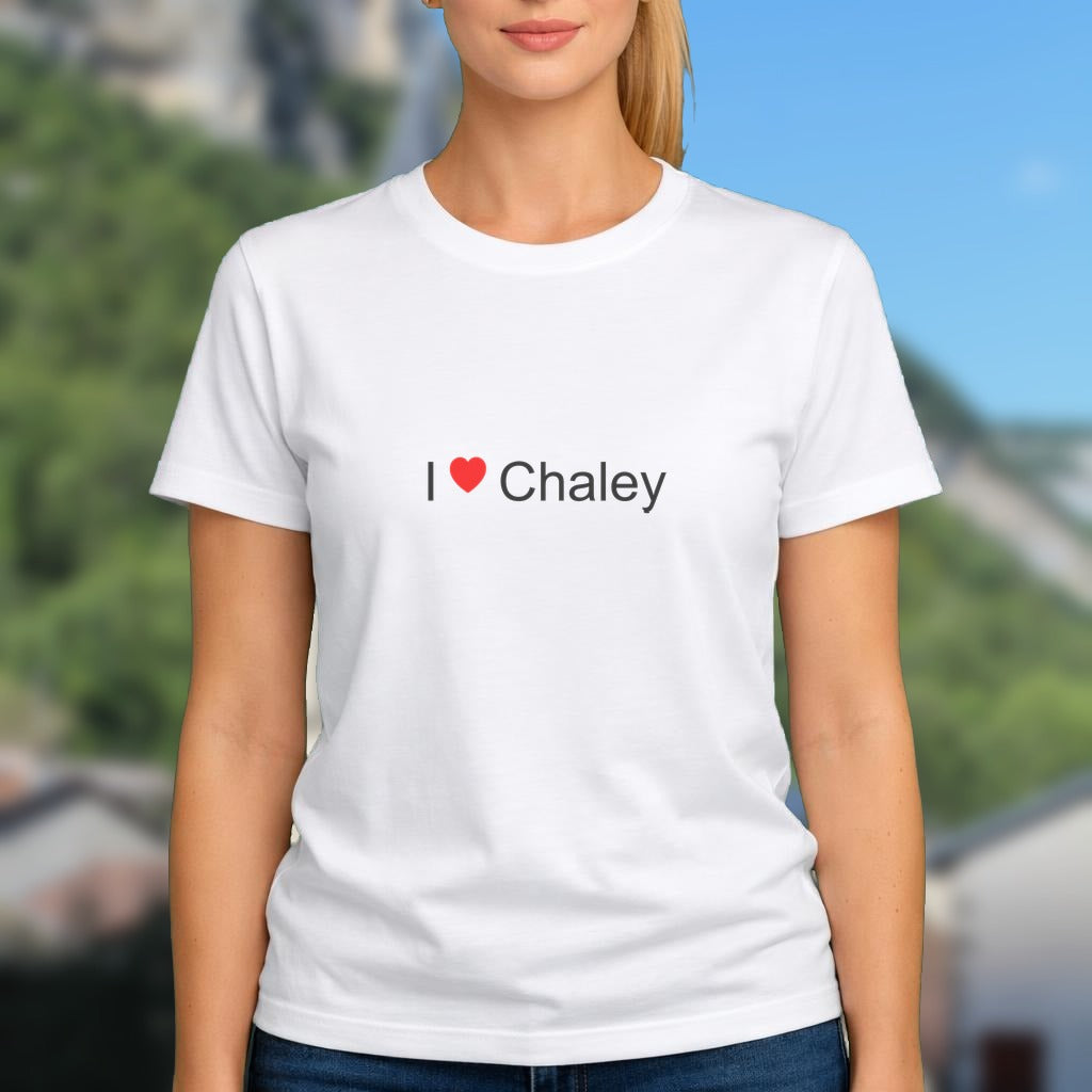 T-shirt I love chaley
