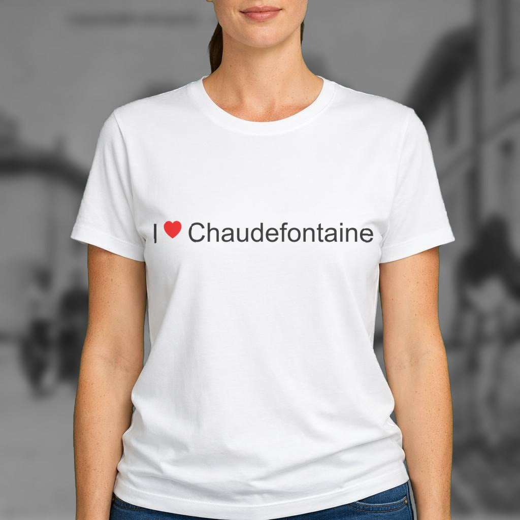 T-shirt I love chaudefontaine