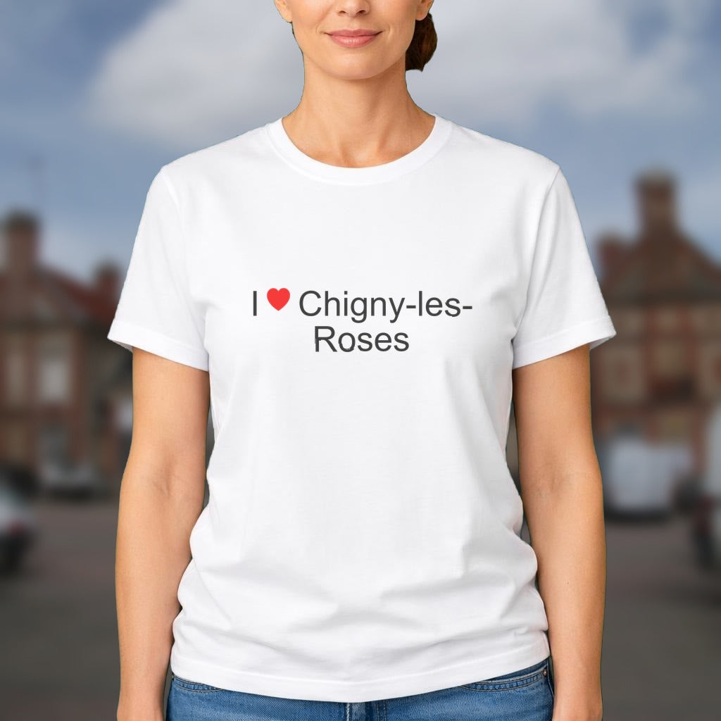T-shirt I love chigny-les-roses
