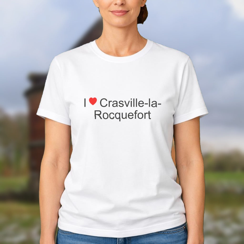 T-shirt I love crasville-la-rocquefort