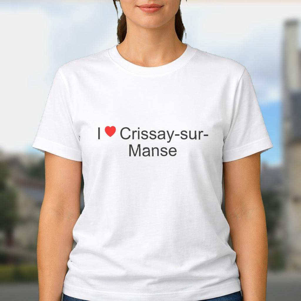 T-shirt I love crissay-sur-manse