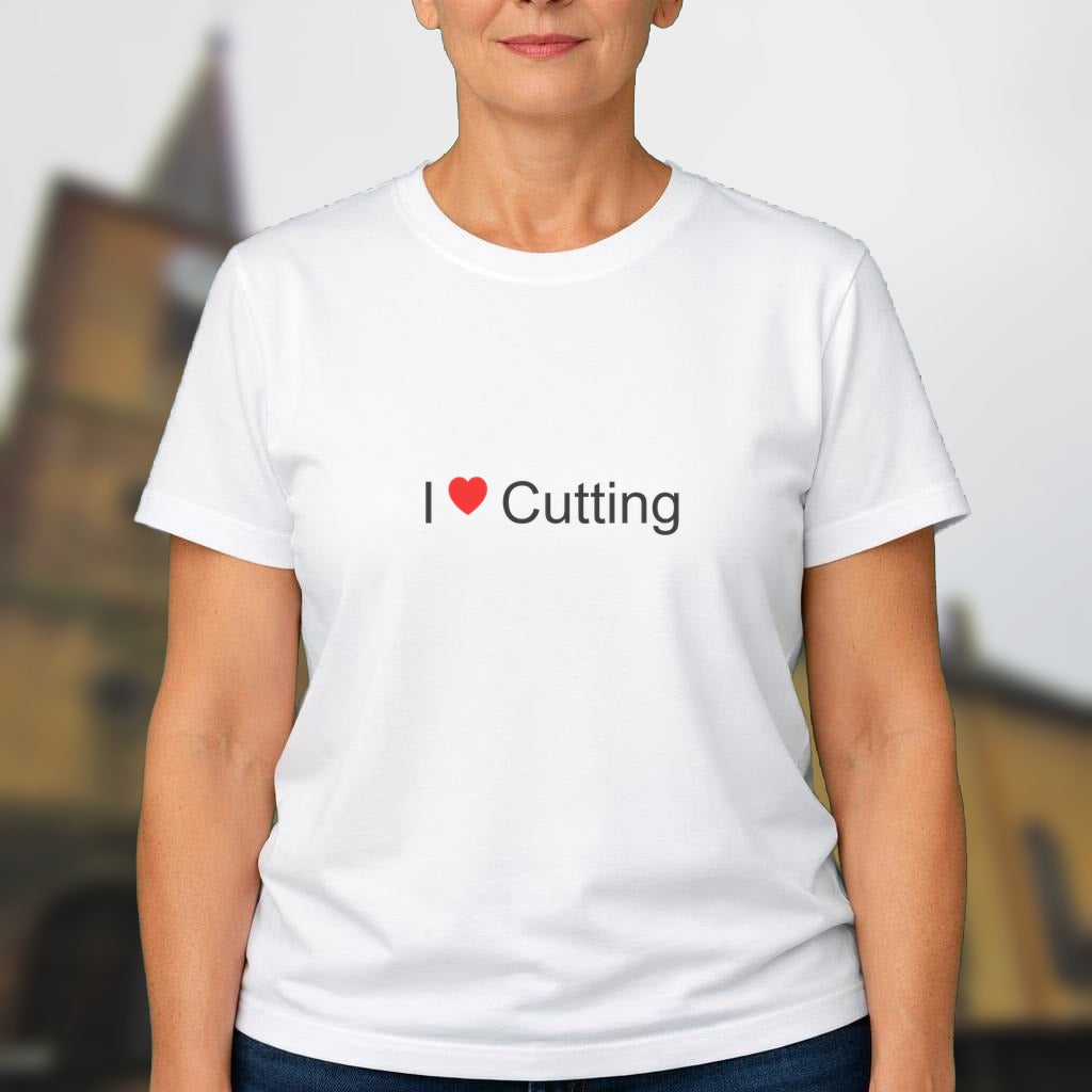 T-shirt I love cutting