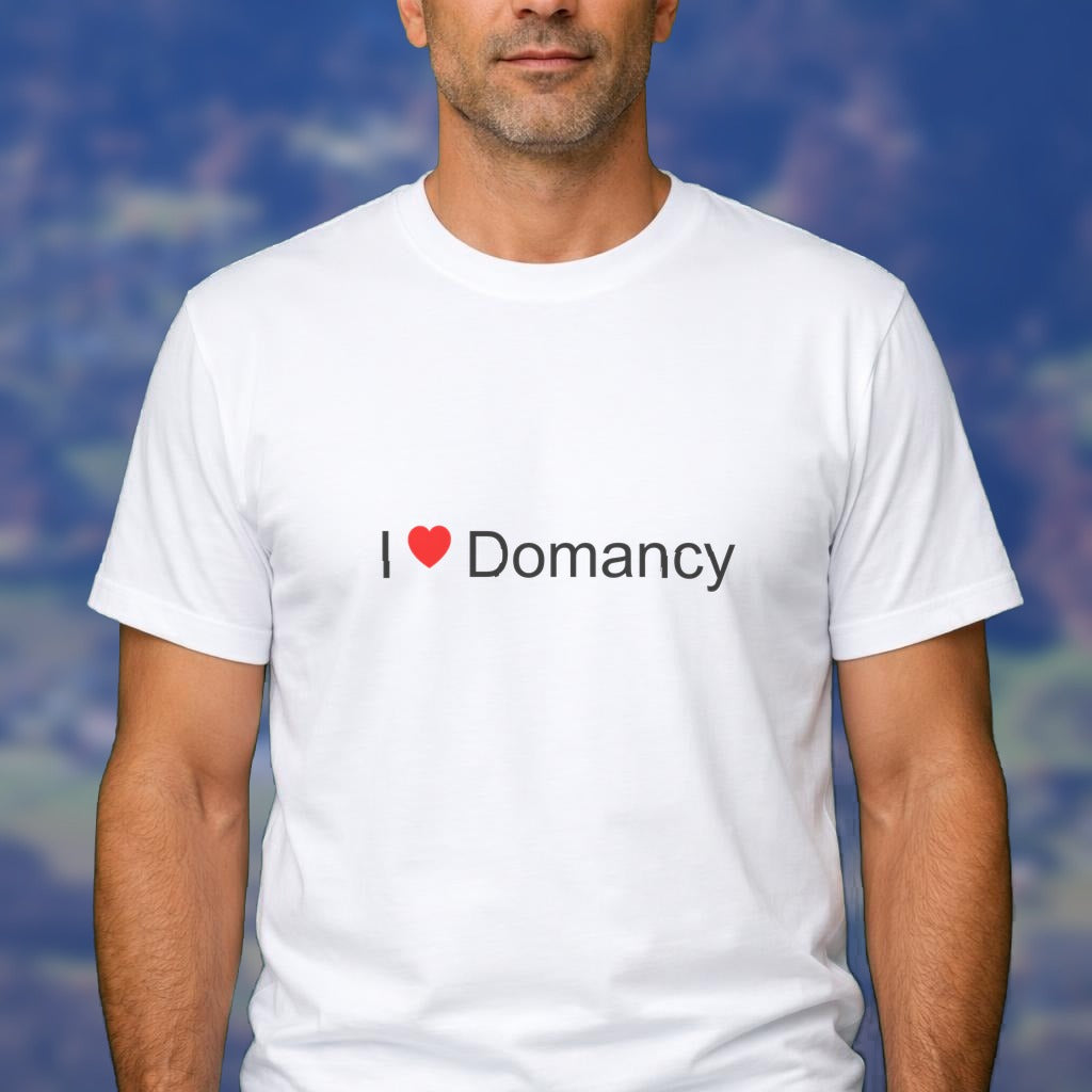 T-shirt I love domancy