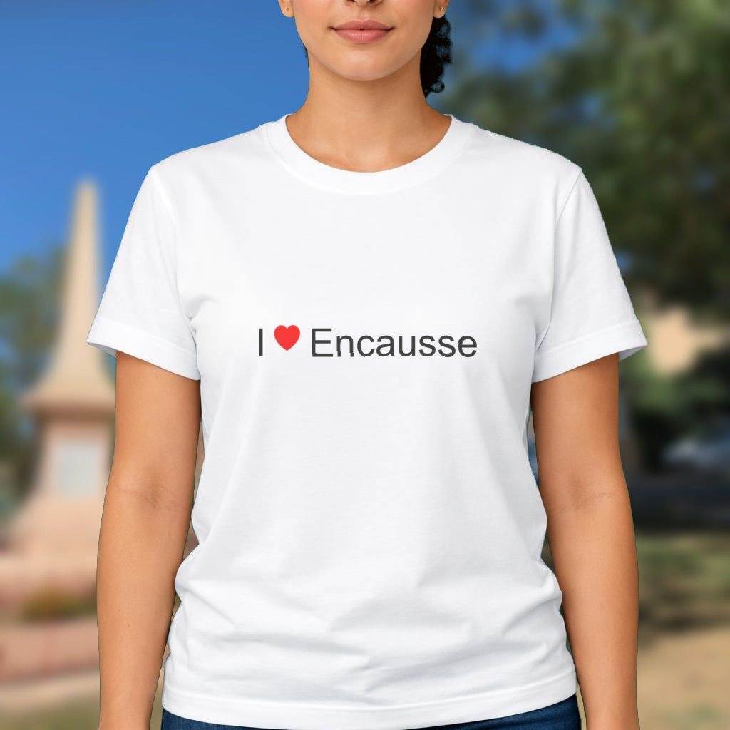 T-shirt I love encausse