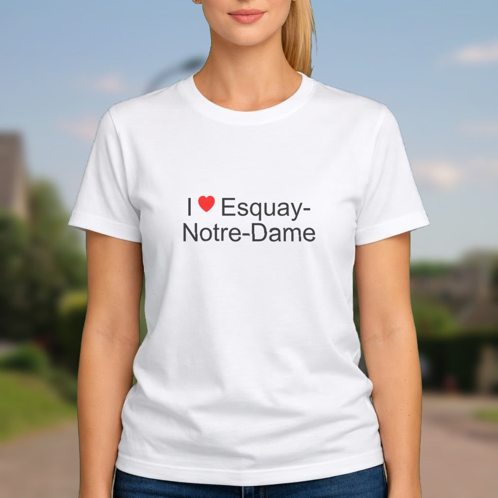 T-shirt I love esquay-notre-dame