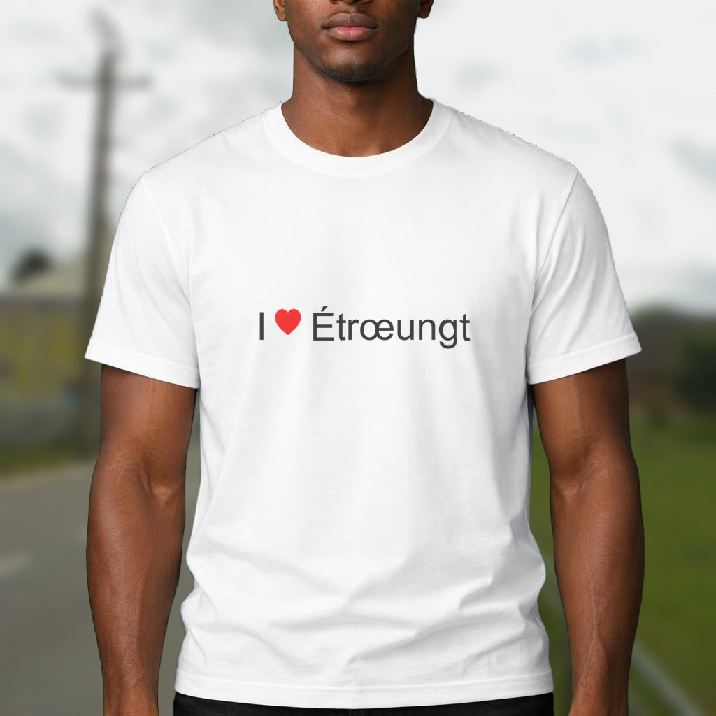 T-shirt I love étrœungt