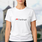 T-shirt I love ferdrupt