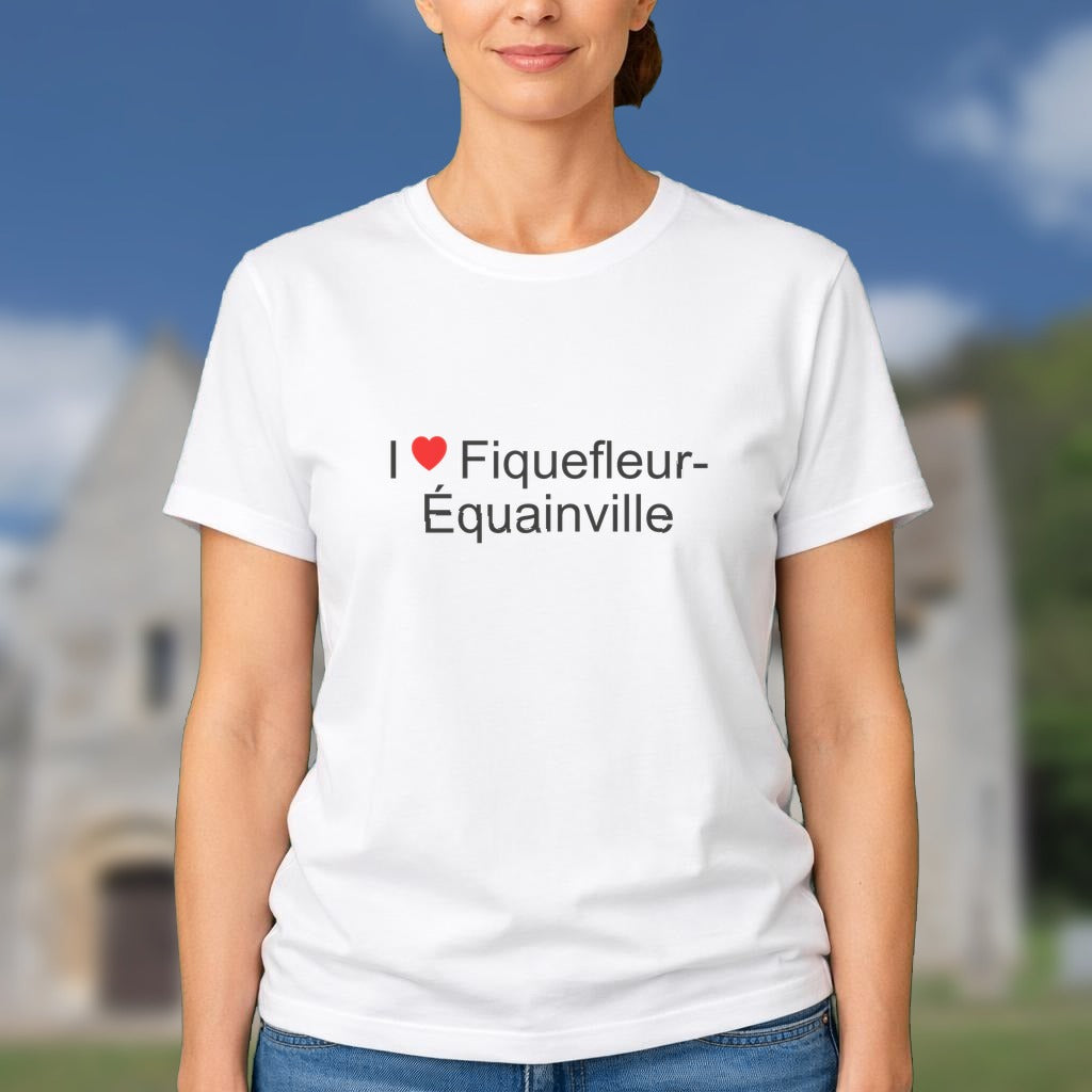 T-shirt I love fiquefleur-équainville